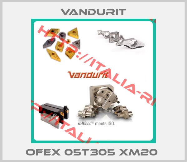Vandurit-OFEX 05T305 XM20 