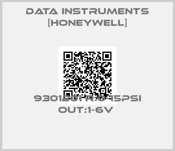 Data Instruments [Honeywell]-9301201 R:0-15PSI OUT:1-6V 