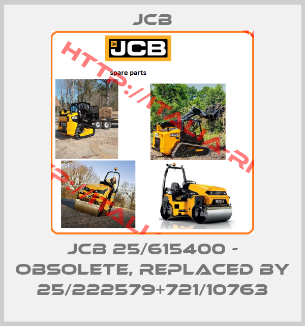 JCB-JCB 25/615400 - obsolete, replaced by 25/222579+721/10763
