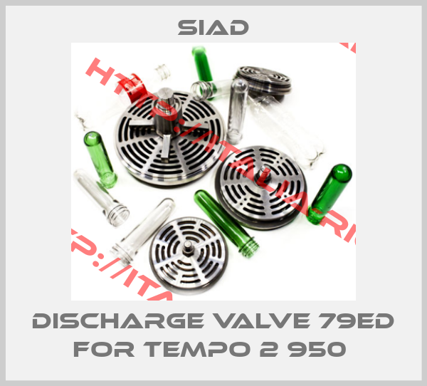 SIAD-Discharge Valve 79ED FOR TEMPO 2 950 