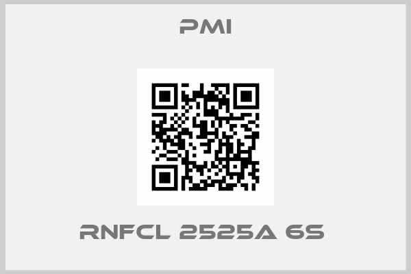 PMI-RNFCL 2525A 6S 