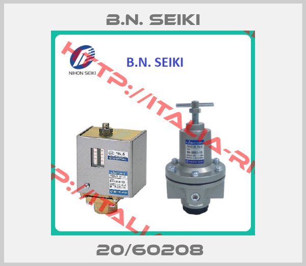 B.N. Seiki-20/60208 