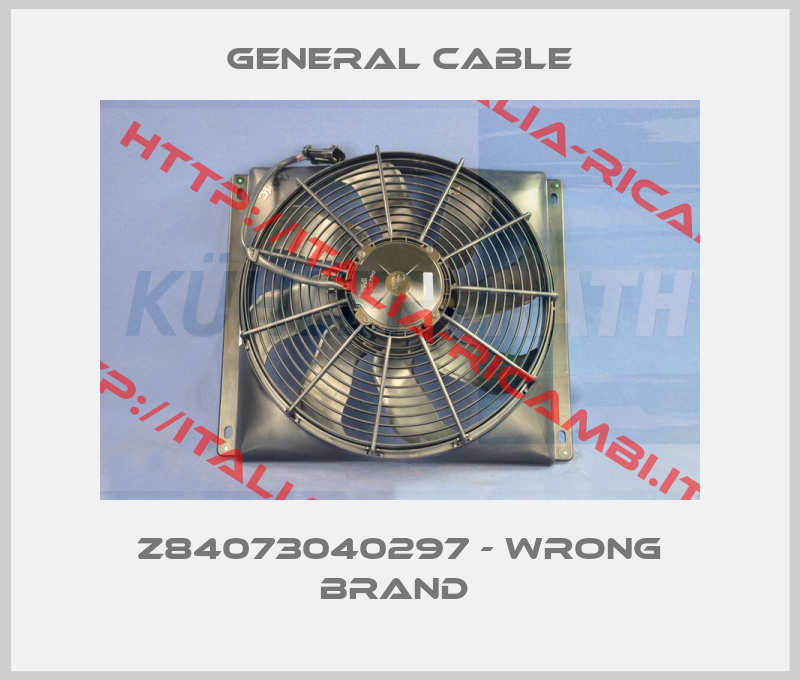 General Cable-Z84073040297 - wrong brand 