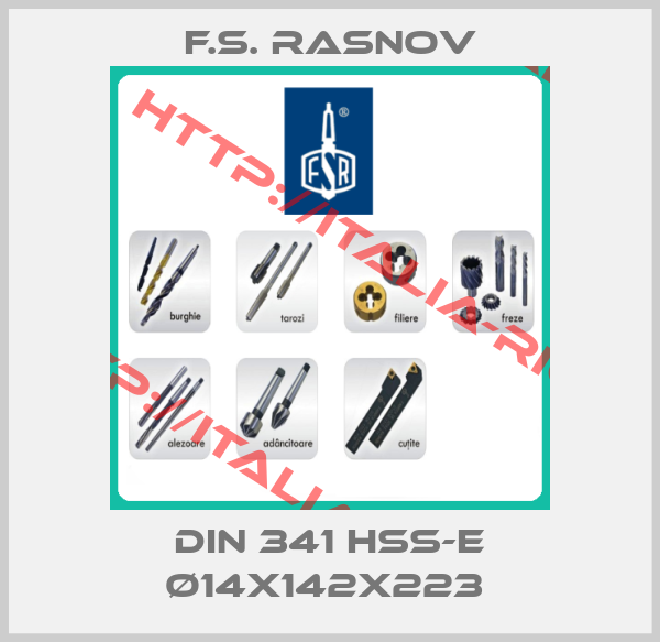 F.S. RASNOV-DIN 341 HSS-E Ø14X142X223 