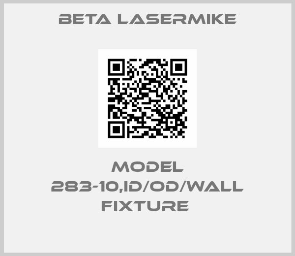 Beta LaserMike-Model 283-10,ID/OD/WALL Fixture 