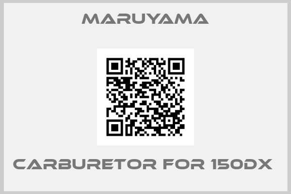 MARUYAMA-Carburetor for 150dx 