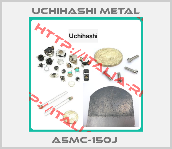 Uchihashi Metal-A5MC-150J 