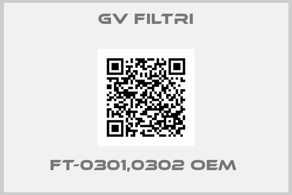 GV Filtri-FT-0301,0302 oem 