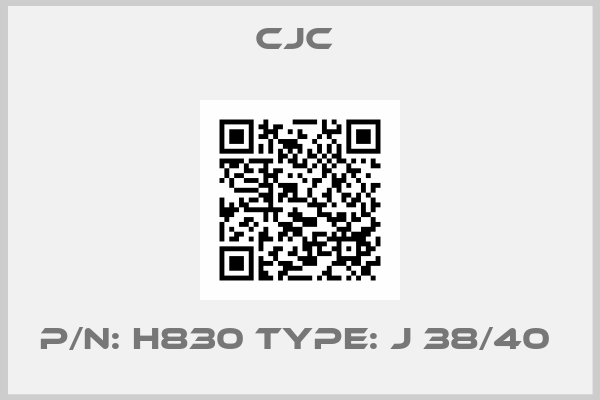 CJC -P/N: H830 Type: J 38/40 