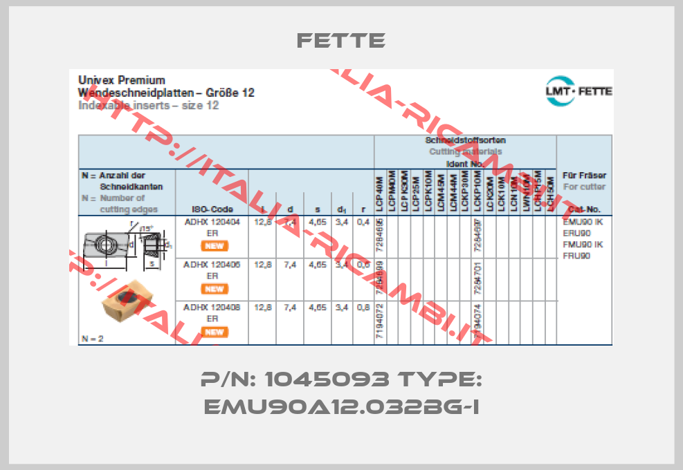 FETTE-P/N: 1045093 Type: EMU90A12.032BG-I