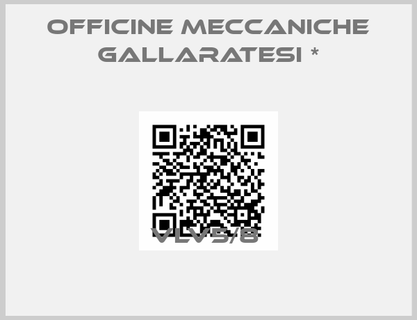 Officine Meccaniche Gallaratesi *-VLV5/8 