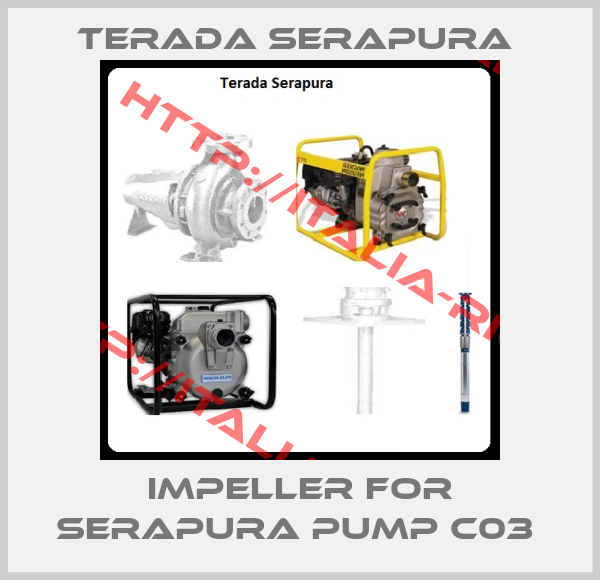 Terada Serapura -Impeller for Serapura pump C03 