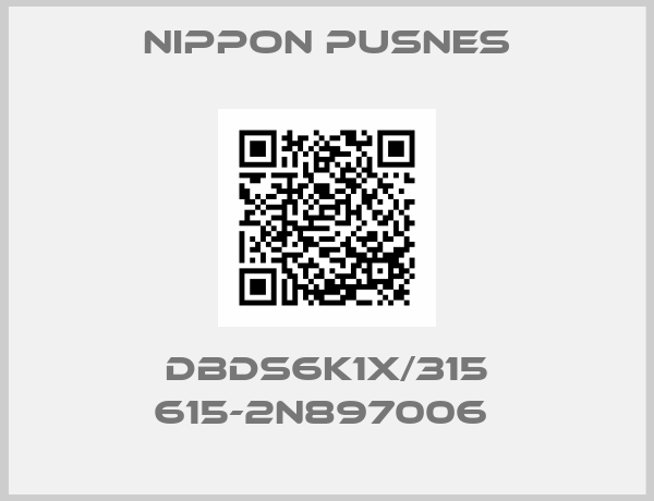 Nippon Pusnes-DBDS6K1X/315 615-2N897006 