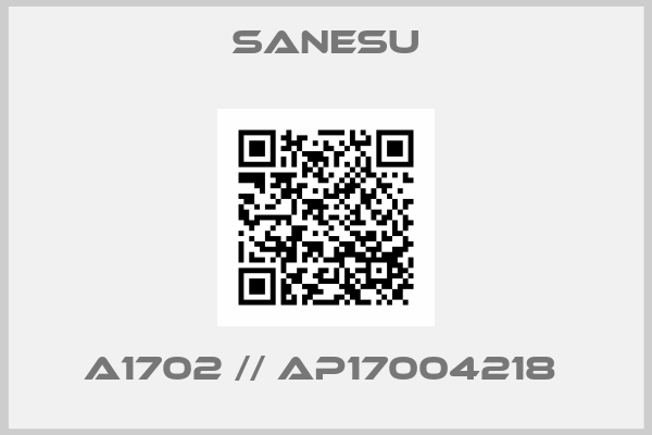 Sanesu-A1702 // AP17004218 