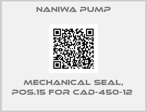 NANIWA PUMP-Mechanical Seal, pos.15 for CAD-450-12 