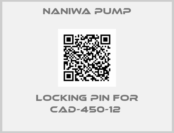 NANIWA PUMP-Locking Pin for CAD-450-12 