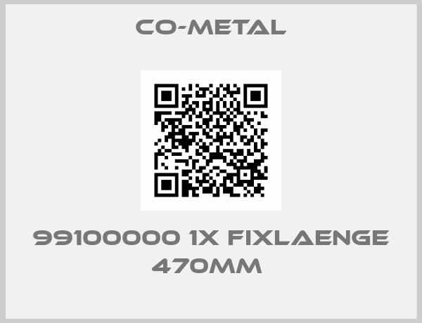 Co-Metal-99100000 1X FIXLAENGE 470MM 