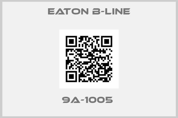 Eaton B-Line-9A-1005 