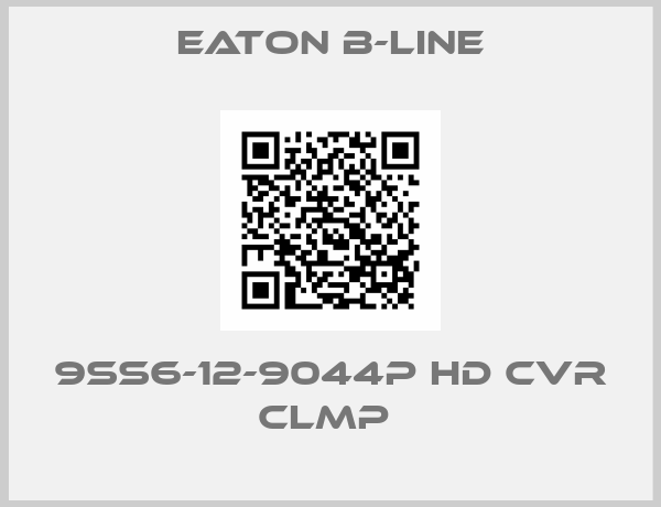 Eaton B-Line-9SS6-12-9044P HD CVR CLMP 