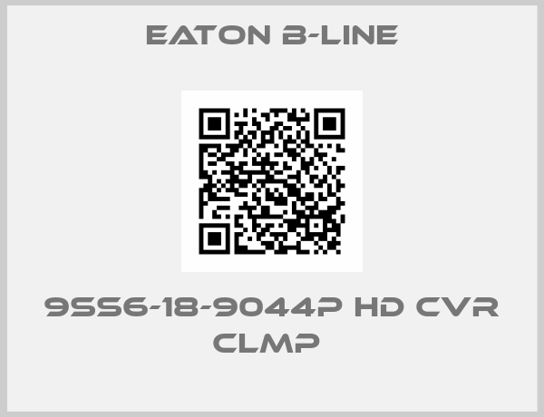 Eaton B-Line-9SS6-18-9044P HD CVR CLMP 