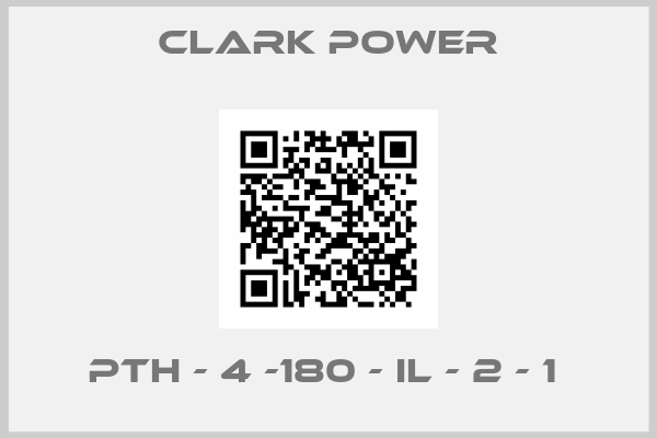 CLARK POWER-PTH - 4 -180 - IL - 2 - 1 
