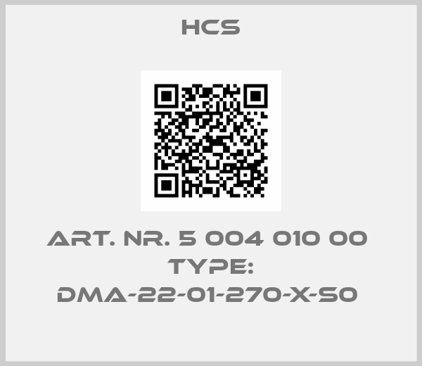 HCS-Art. Nr. 5 004 010 00  Type: DMA-22-01-270-x-S0 