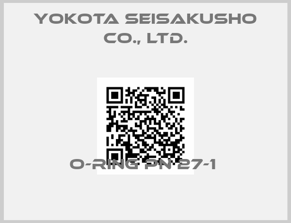 Yokota Seisakusho Co., Ltd.-O-RING PN 27-1 