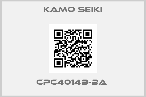 Kamo Seiki-CPC4014B-2A 