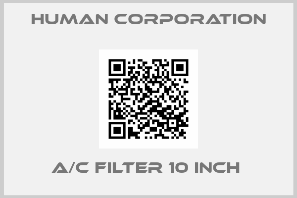 Human Corporation-A/C FILTER 10 INCH 