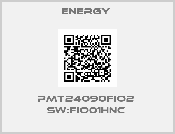 ENERGY -PMT24090FIO2  SW:FIO01HNC 