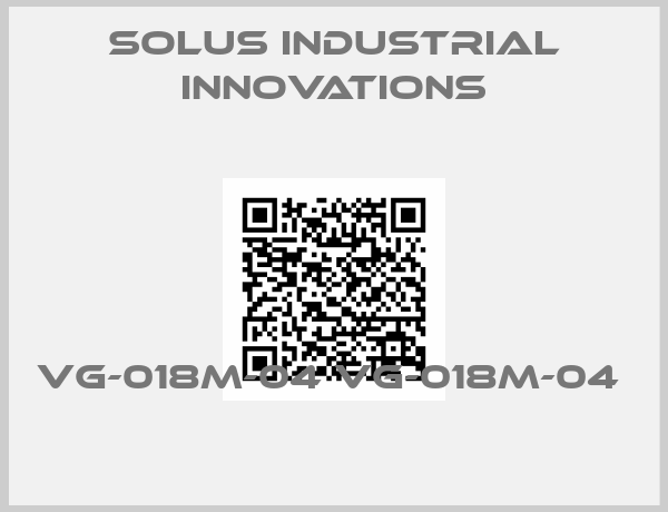 SOLUS INDUSTRIAL INNOVATIONS-VG-018M-04 VG-018M-04 