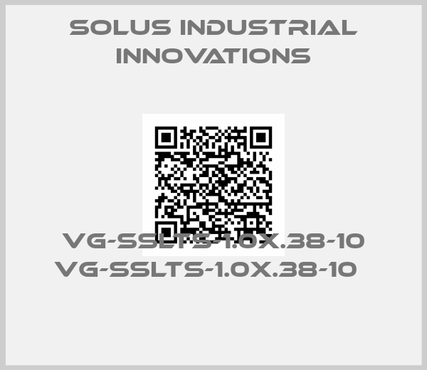SOLUS INDUSTRIAL INNOVATIONS-VG-SSLTS-1.0X.38-10 VG-SSLTS-1.0X.38-10  