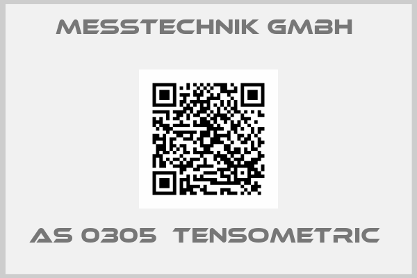 Messtechnik GmbH -AS 0305  Tensometric 