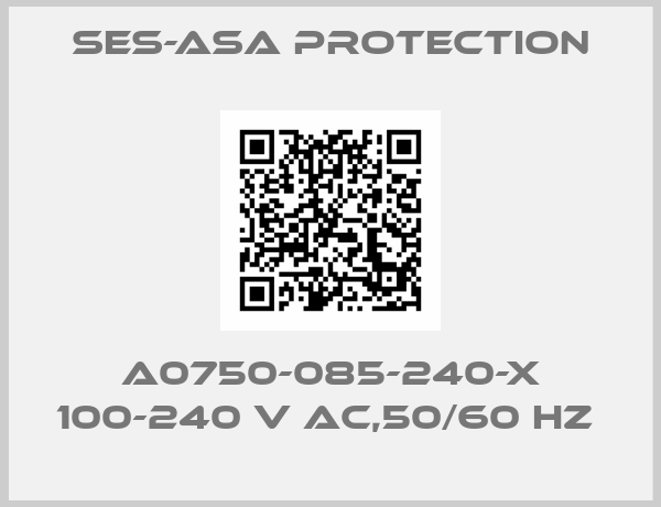 Ses-Asa Protection-A0750-085-240-X 100-240 V AC,50/60 HZ 