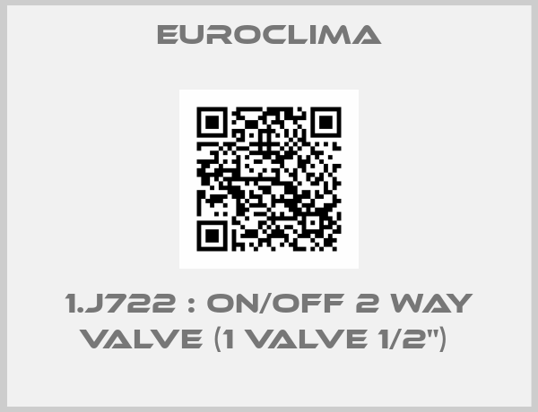 Euroclima-1.J722 : On/off 2 way valve (1 valve 1/2") 