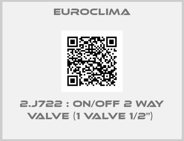 Euroclima-2.J722 : On/off 2 way valve (1 valve 1/2") 