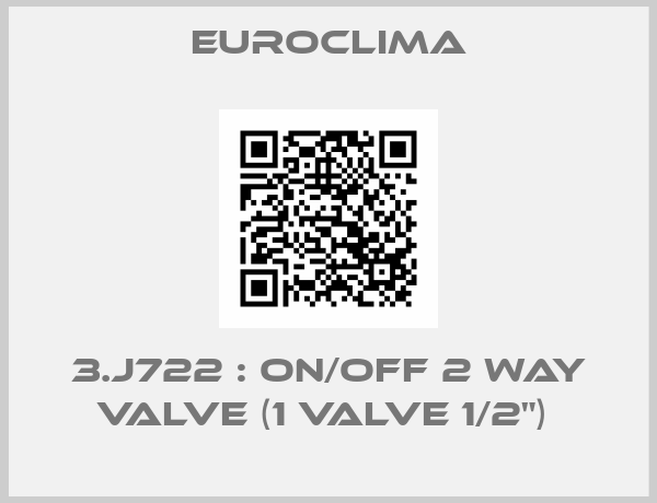 Euroclima-3.J722 : On/off 2 way valve (1 valve 1/2") 