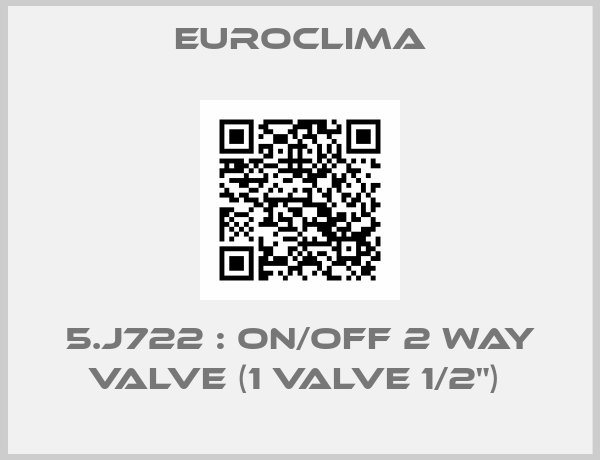 Euroclima-5.J722 : On/off 2 way valve (1 valve 1/2") 