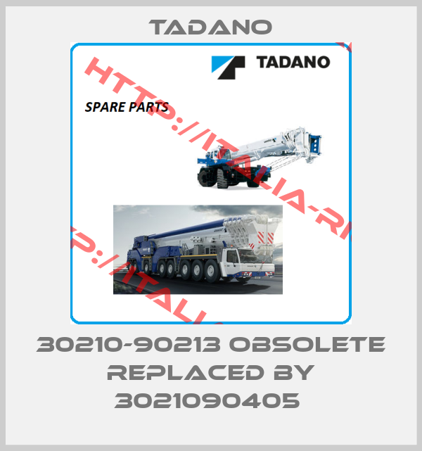 Tadano-30210-90213 obsolete replaced by 3021090405 