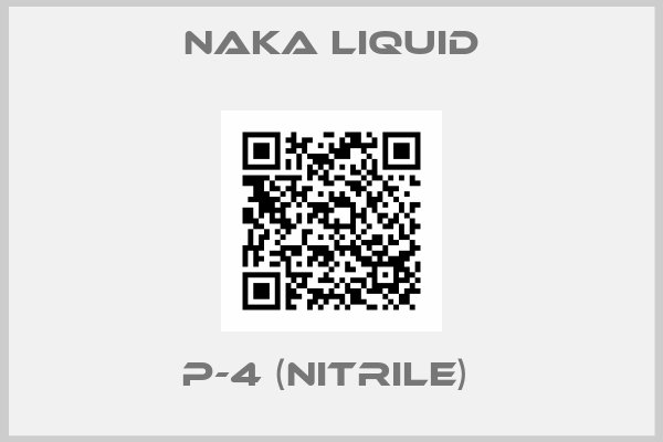 NAKA LIQUID-P-4 (NITRILE) 