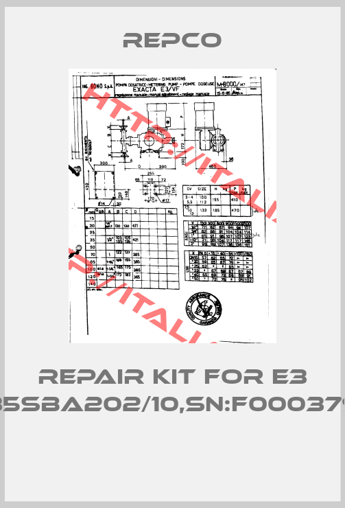 Repco-Repair kit for E3 35SBA202/10,SN:F000379  