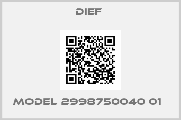 DIEF -Model 2998750040 01  