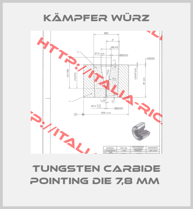 KÄMPFER WÜRZ-tungsten carbide Pointing die 7,8 mm 