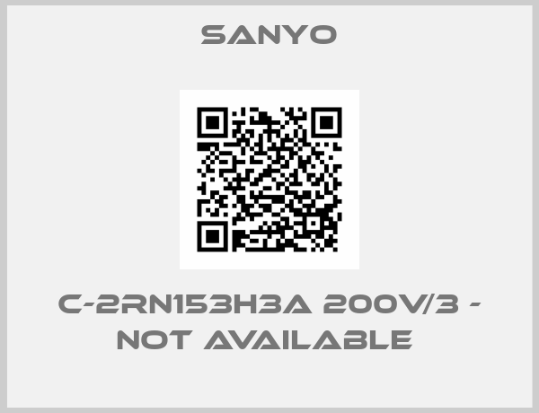 Sanyo-C-2RN153H3A 200v/3 - not available 
