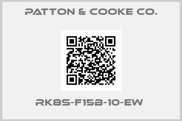 Patton & Cooke Co.-RK8S-F15B-10-EW 