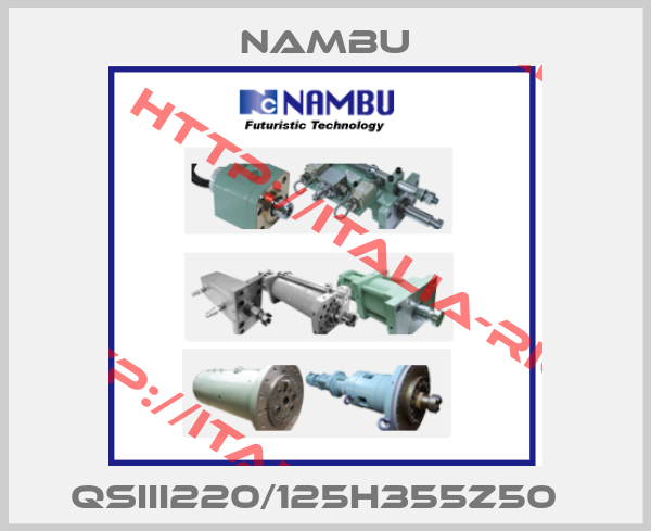 Nambu-QSIII220/125H355Z50  