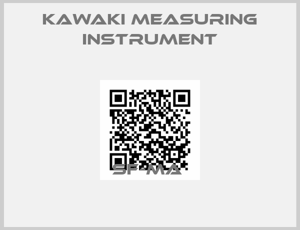 KAWAKI MEASURING INSTRUMENT-SF-MA 