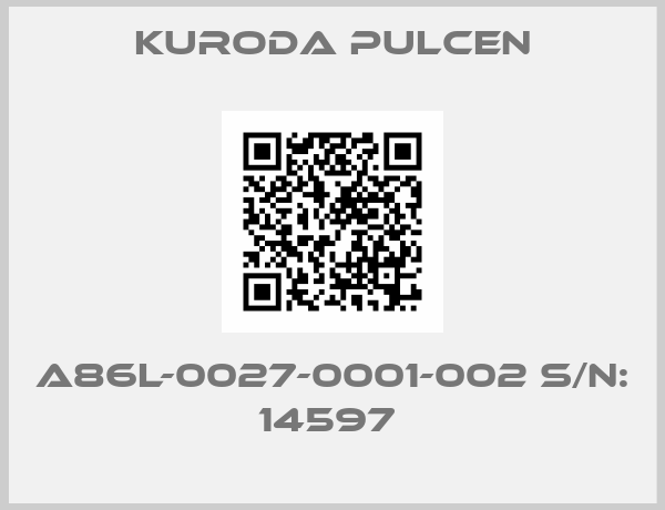 KURODA PULCEN-A86L-0027-0001-002 S/N: 14597 
