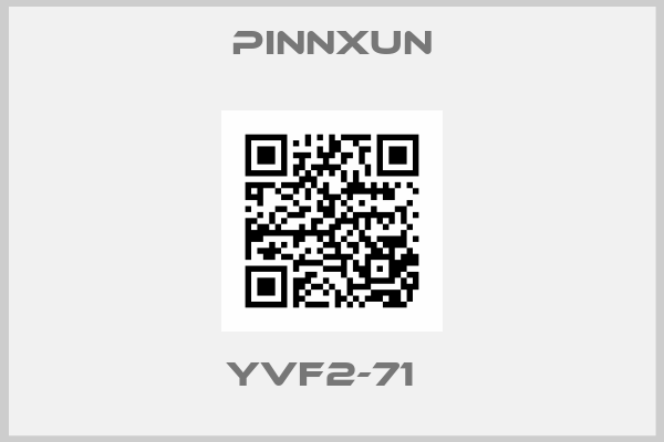 PINNXUN-YVF2-71  