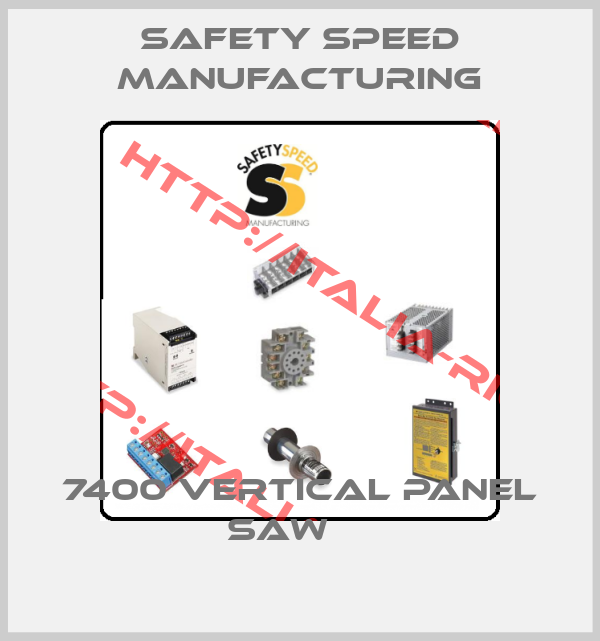 Safety Speed Manufacturing-7400 Vertical Panel Saw    